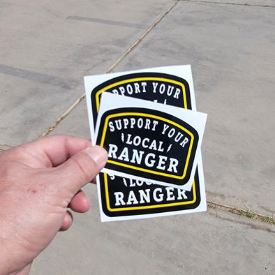 Support Your Local Ranger Sticker