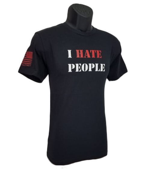 Shirt - I HATE PEOPLE